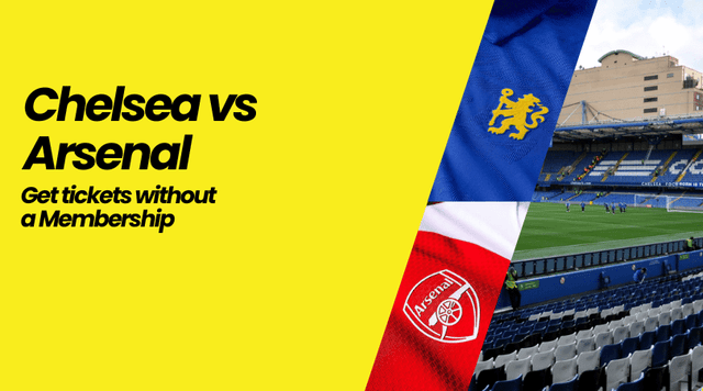 How to Buy Chelsea vs Arsenal Tickets without Membership - Stamford Bridge, 13 March 2027